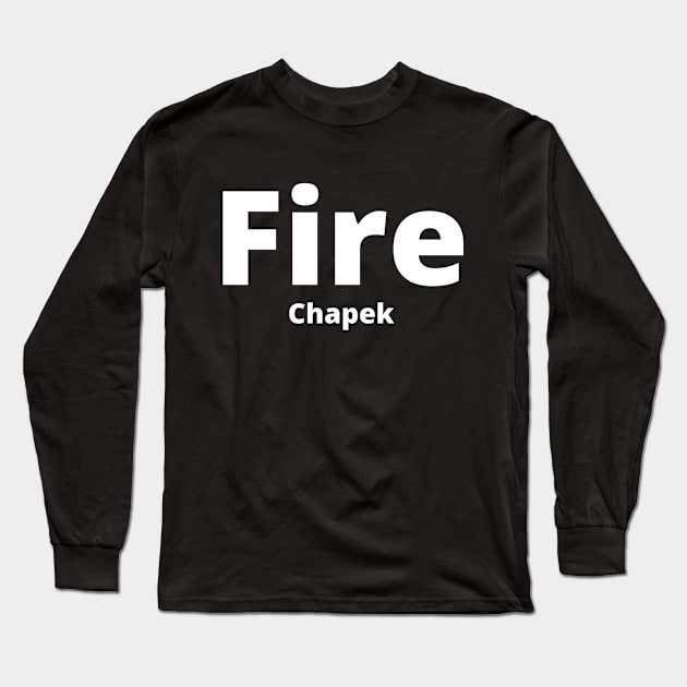 Fire Chapek Long Sleeve T-Shirt by Disneytap